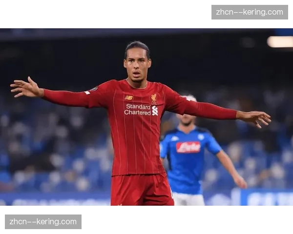 更衣室领袖:镜头下的利物浦队长范戴克如何在逆境中激励全队 更衣室领袖:镜头下的利物浦队长范戴克如何在逆境中激励全队